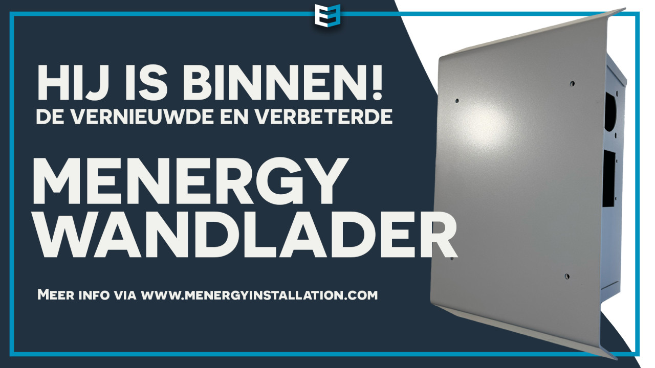 Menergy wandlader is binnen
